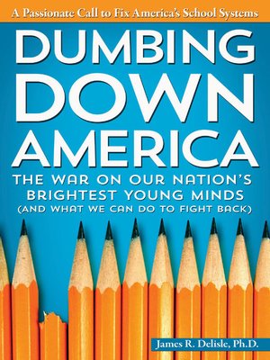 cover image of Dumbing Down America